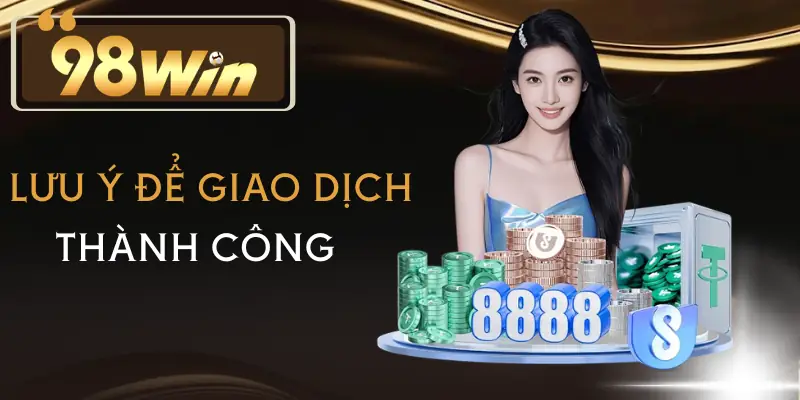 rut-tien-98win-luu-y